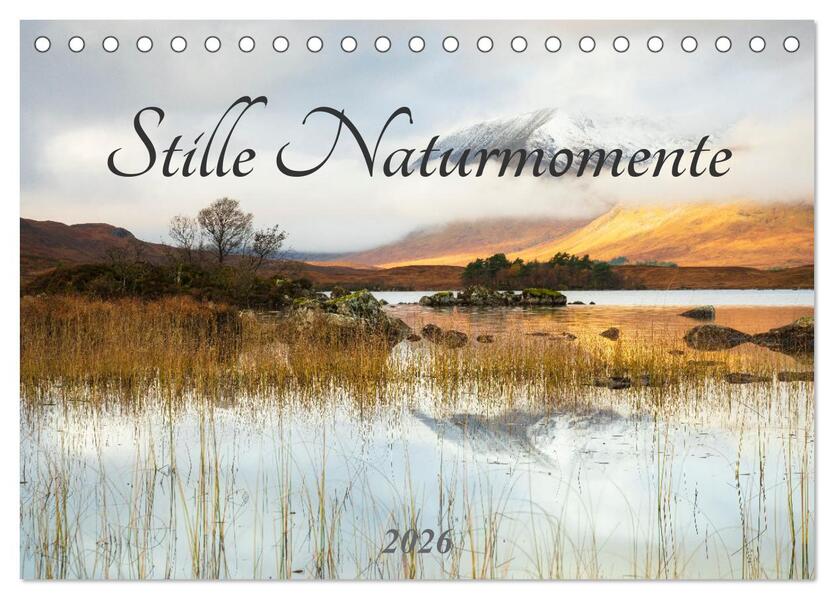 Stille Naturmomente (Tischkalender 2026 DIN A5 quer) CALVENDO Monatskalender