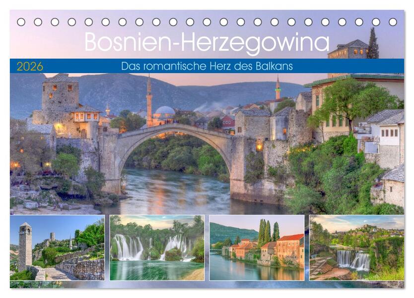 Bosnien-Herzegowina Das romantische Herz des Balkans (Tischkalender 2026 DIN A5 quer) CALVENDO Monatskalender