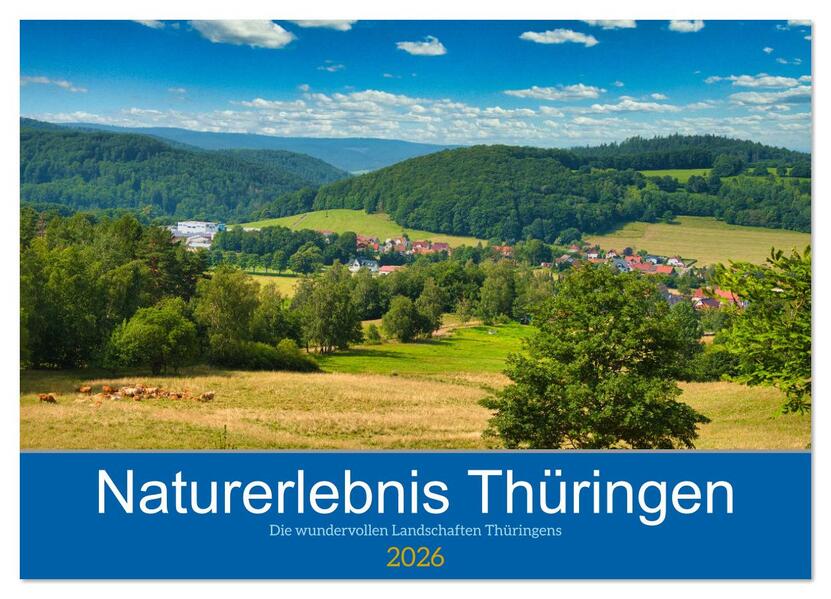 Naturerlebnis Thüringen (Wandkalender 2026 DIN A2 quer) CALVENDO Monatskalender