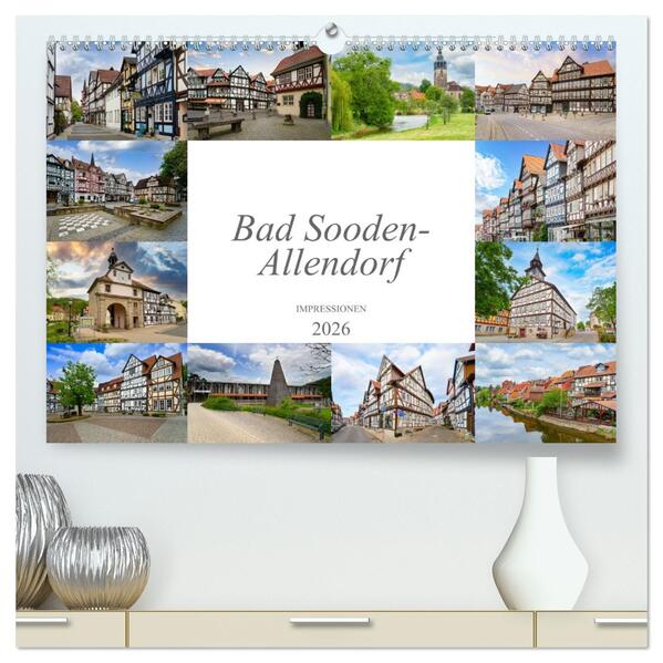 Bad Sooden-Allendorf Impressionen (hochwertiger Premium Wandkalender 2026 DIN A2 quer) Kunstdruck in Hochglanz
