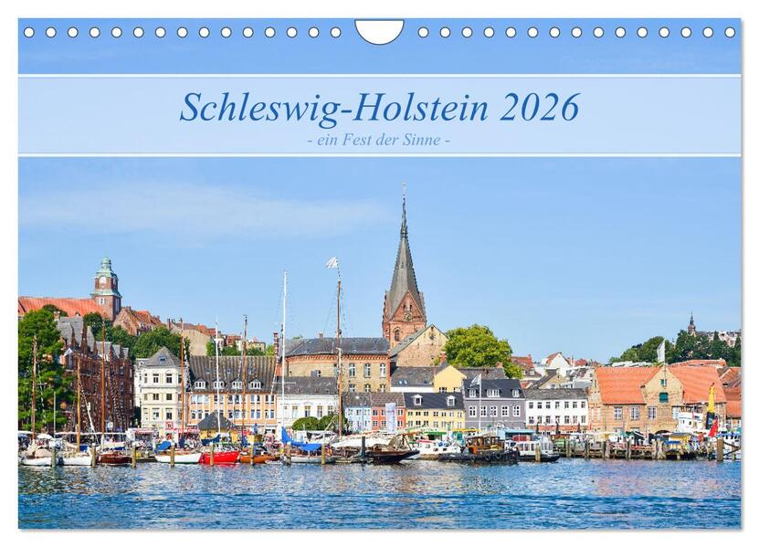 Schleswig-Holstein ein Fest der Sinne (Wandkalender 2026 DIN A4 quer) CALVENDO Monatskalender