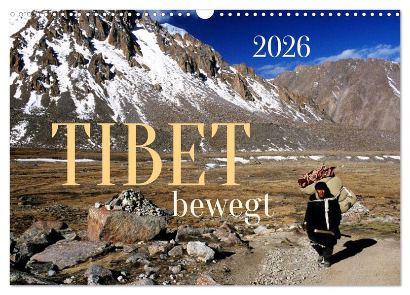 Tibet bewegt (Wandkalender 2026 DIN A3 quer) CALVENDO Monatskalender