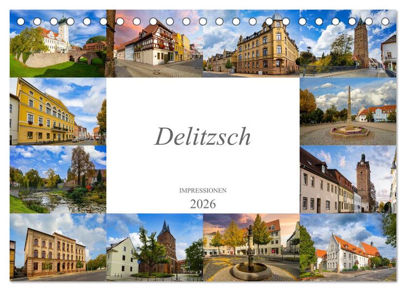 Delitzsch Impressionen (Tischkalender 2026 DIN A5 quer) CALVENDO Monatskalender