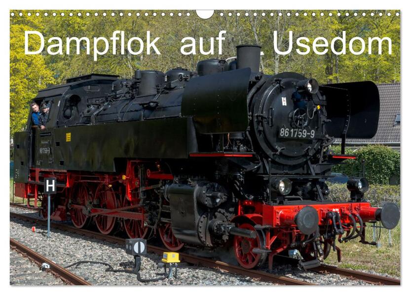 Dampflok auf Usedom (Wandkalender 2026 DIN A3 quer) CALVENDO Monatskalender