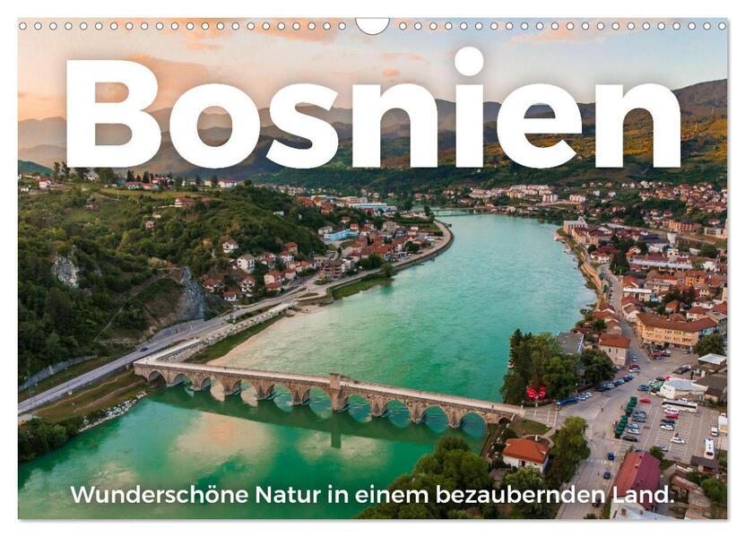 Bosnien - Wunderschöne Natur in einem bezaubernden Land. (Wandkalender 2026 DIN A3 quer) CALVENDO Monatskalender