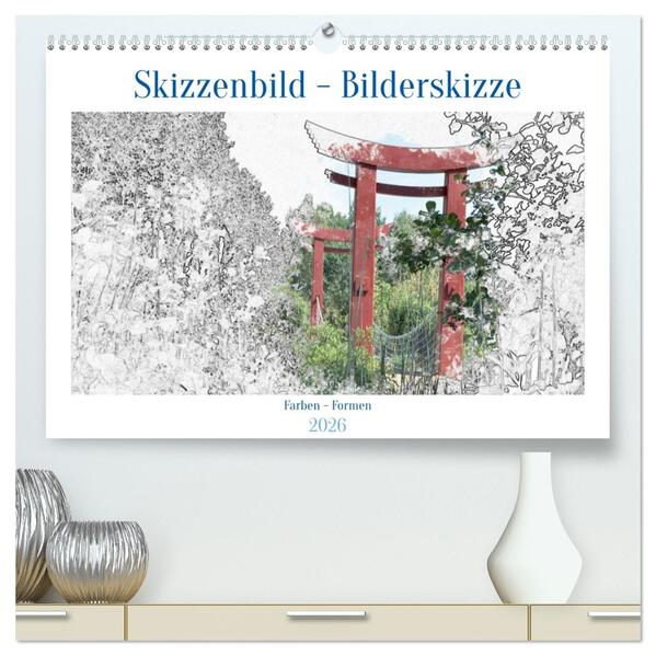 Skizzenbilder - Bilderskizzen (hochwertiger Premium Wandkalender 2026 DIN A2 quer) Kunstdruck in Hochglanz