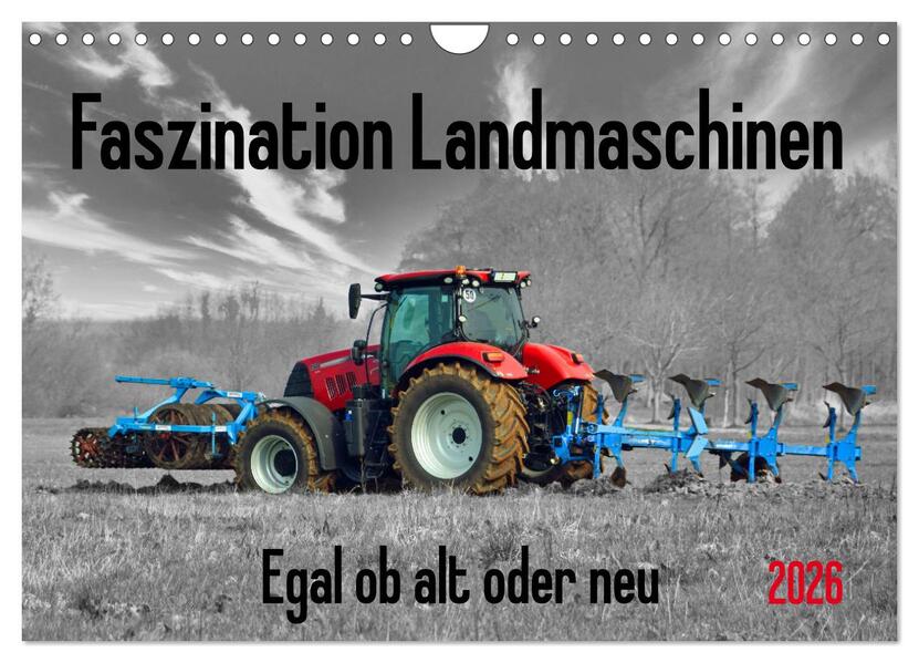 Faszination Landmaschinen - Egal ob alt oder neu (Wandkalender 2026 DIN A4 quer) CALVENDO Monatskalender