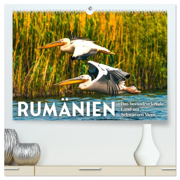 Rumänien - Das beeindruckende Land am Schwarzen Meer. (hochwertiger Premium Wandkalender 2026 DIN A2 quer) Kunstdruck in Hochglanz