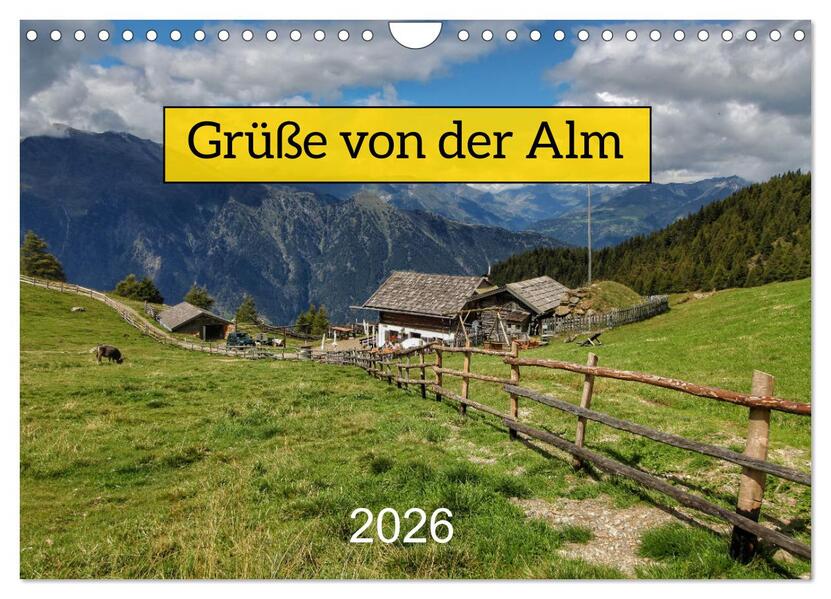 Grüße von der Alm (Wandkalender 2026 DIN A4 quer) CALVENDO Monatskalender