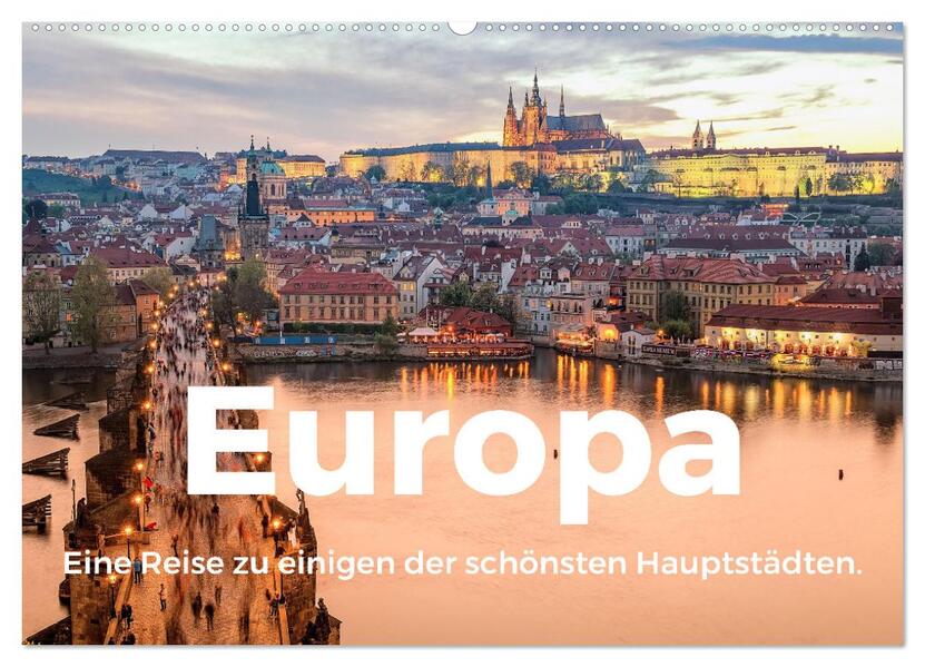 Europa - Eine Reise zu einigen der schönsten Hauptstädten. (Wandkalender 2026 DIN A2 quer) CALVENDO Monatskalender