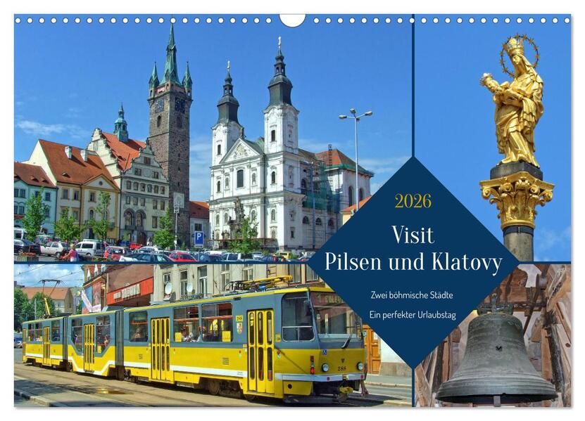 Visit Pilsen & Klatovy - Zwei böhmische Städte - Ein perfekter Urlaubstag (Wandkalender 2026 DIN A3 quer) CALVENDO Monatskalender