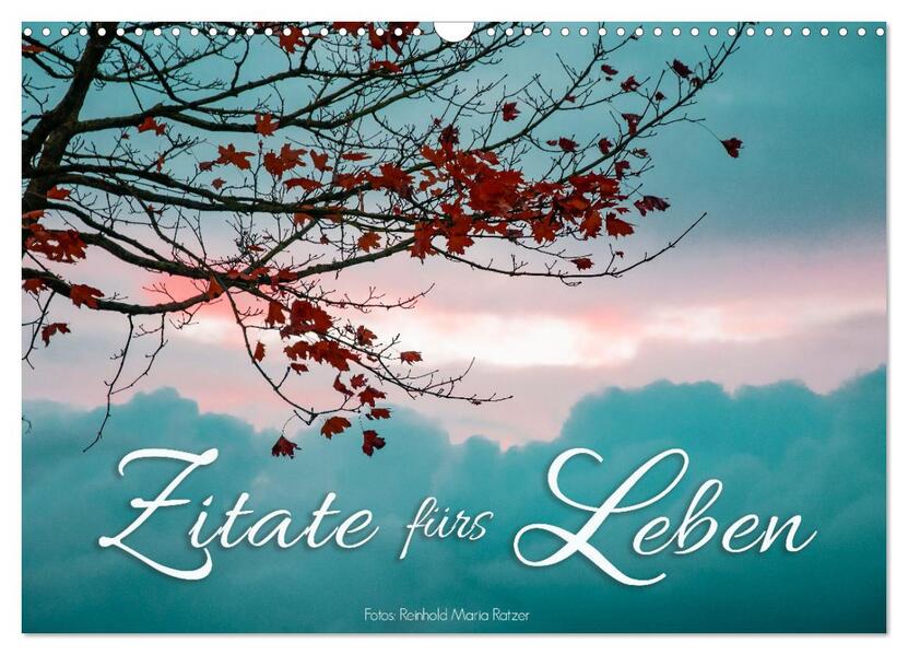 Zitate fürs Leben (Wandkalender 2026 DIN A3 quer) CALVENDO Monatskalender