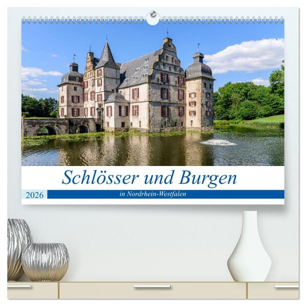 Schlösser und Burgen in NRW (hochwertiger Premium Wandkalender 2026 DIN A2 quer) Kunstdruck in Hochglanz