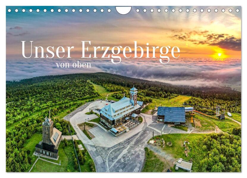 Unser Erzgebirge von oben (Wandkalender 2026 DIN A4 quer) CALVENDO Monatskalender