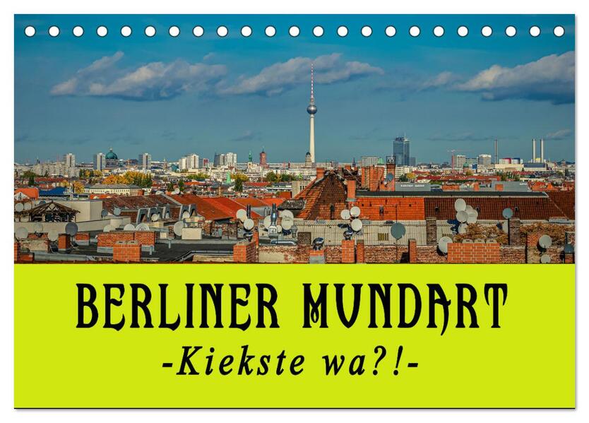 Berliner Mundart (Tischkalender 2026 DIN A5 quer) CALVENDO Monatskalender