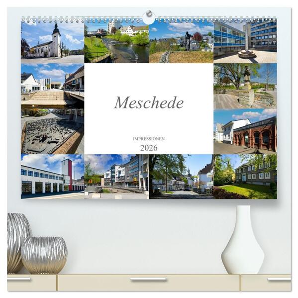 Meschede Impressionen (hochwertiger Premium Wandkalender 2026 DIN A2 quer) Kunstdruck in Hochglanz
