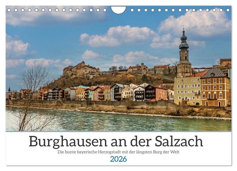 Burghausen an der Salzach (Wandkalender 2026 DIN A4 quer) CALVENDO Monatskalender