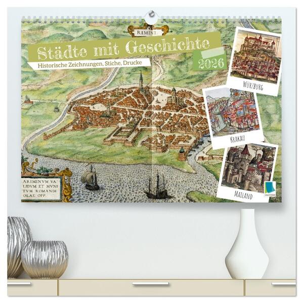 Städte mit Geschichte: Historische Zeichnungen Stiche Drucke (hochwertiger Premium Wandkalender 2026 DIN A2 quer) Kunstdruck in Hochglanz
