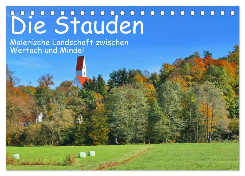 Die Stauden - Malerische Landschaft zwischen Wertach und Mindel (Tischkalender 2026 DIN A5 quer) CALVENDO Monatskalender