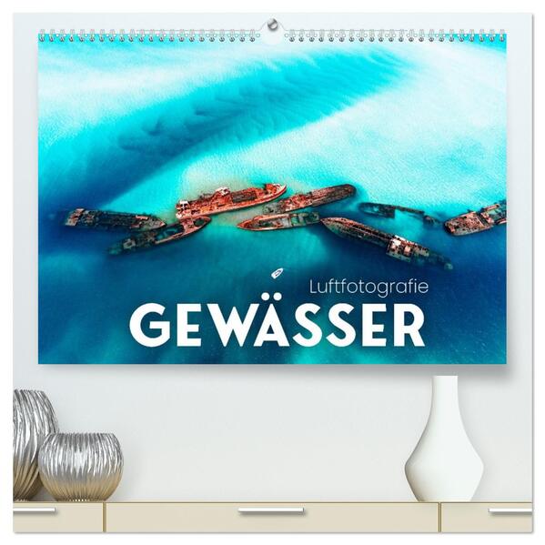Luftfotografie - Gewässer (hochwertiger Premium Wandkalender 2026 DIN A2 quer) Kunstdruck in Hochglanz
