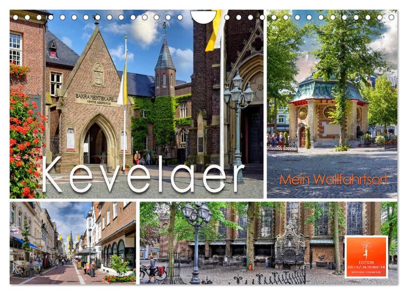 Kevelaer - mein Wallfahrtsort (Wandkalender 2026 DIN A4 quer) CALVENDO Monatskalender