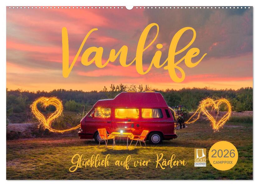 Vanlife - Glücklich auf vier Rädern (Wandkalender 2026 DIN A2 quer) CALVENDO Monatskalender