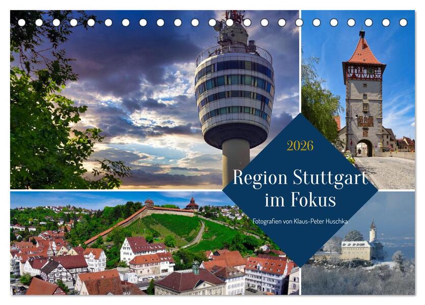 Region Stuttgart im Fokus (Tischkalender 2026 DIN A5 quer) CALVENDO Monatskalender