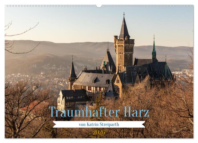 Traumhafter Harz (Wandkalender 2026 DIN A2 quer) CALVENDO Monatskalender
