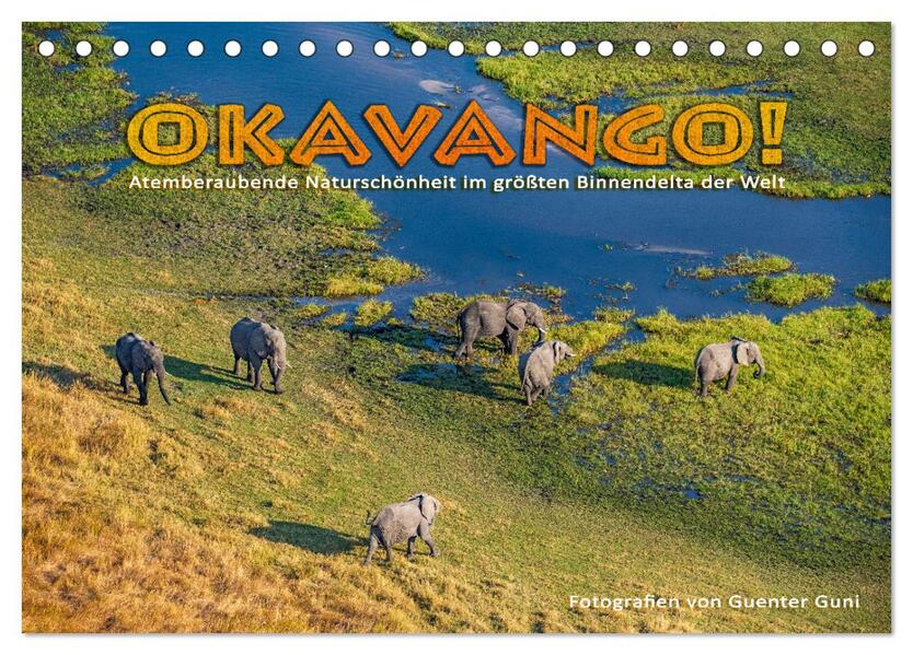 Okavango! Atemberaubende Naturschönheit im größten Binnendelta der Welt (Tischkalender 2026 DIN A5 quer) CALVENDO Monatskalender