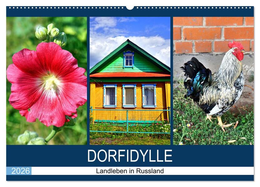 Dorfidylle - Landleben in Russland (Wandkalender 2026 DIN A2 quer) CALVENDO Monatskalender