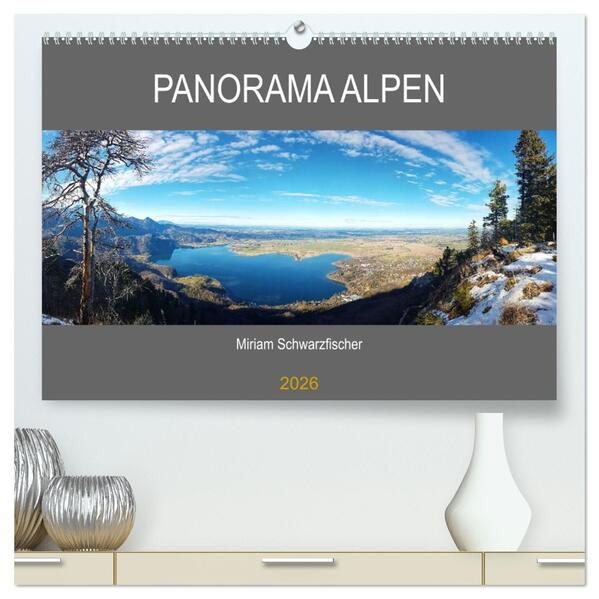 Panorama Alpen (hochwertiger Premium Wandkalender 2026 DIN A2 quer) Kunstdruck in Hochglanz