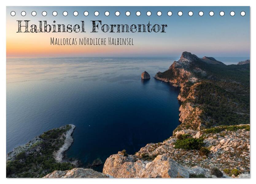 Halbinsel Formentor - Mallorcas nördliche Halbinsel (Tischkalender 2026 DIN A5 quer) CALVENDO Monatskalender