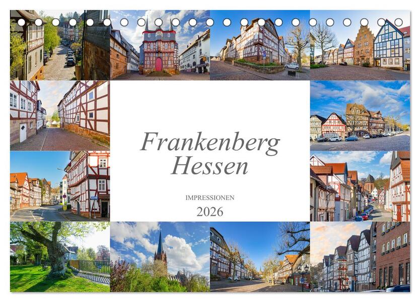 Frankenberg Hessen Impressionen (Tischkalender 2026 DIN A5 quer) CALVENDO Monatskalender