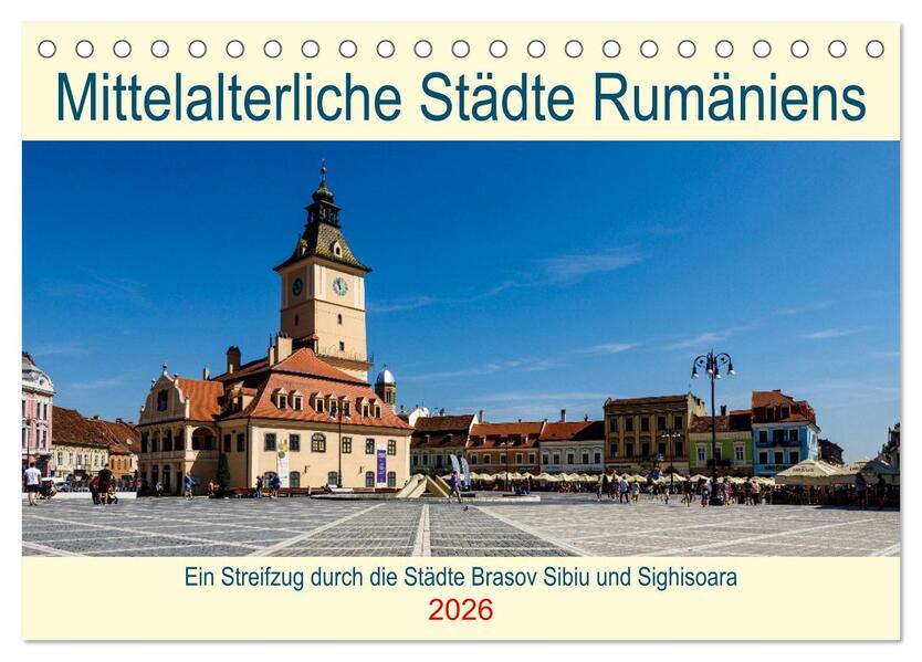 Mittelalterliche Städte Rumäniens (Tischkalender 2026 DIN A5 quer) CALVENDO Monatskalender
