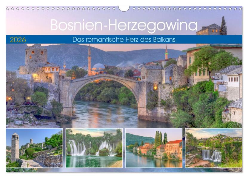 Bosnien-Herzegowina Das romantische Herz des Balkans (Wandkalender 2026 DIN A3 quer) CALVENDO Monatskalender