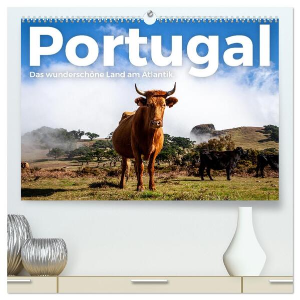 Portugal - Das wunderschöne Land am Atlantik. (hochwertiger Premium Wandkalender 2026 DIN A2 quer) Kunstdruck in Hochglanz