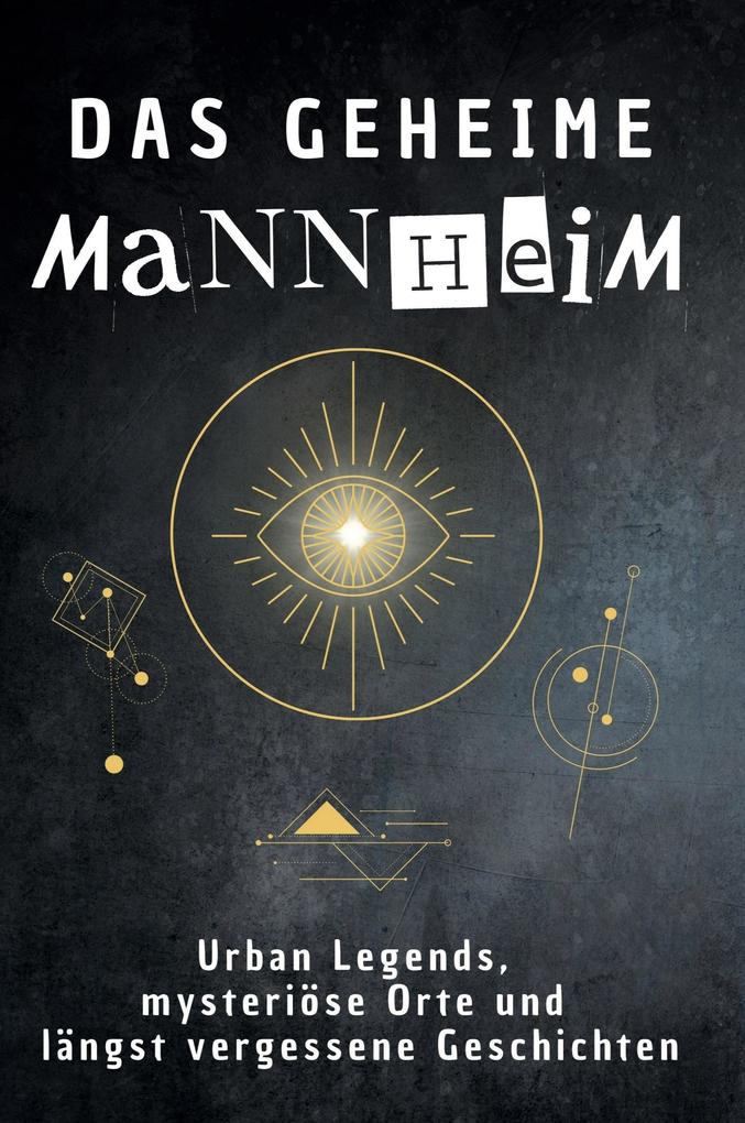 Das geheime Mannheim