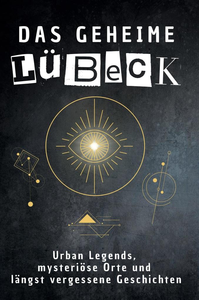 Das geheime Lübeck