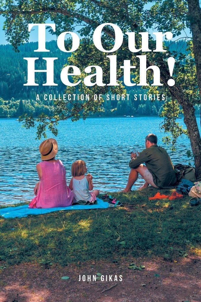 To Our Health!