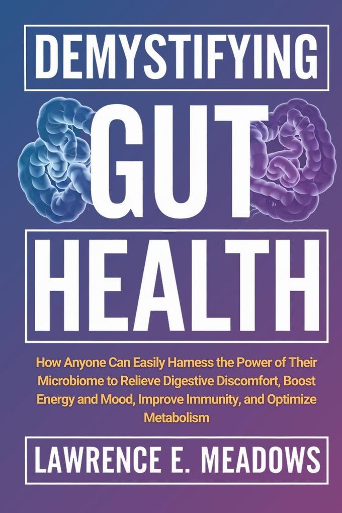 Demystifying Gut Health