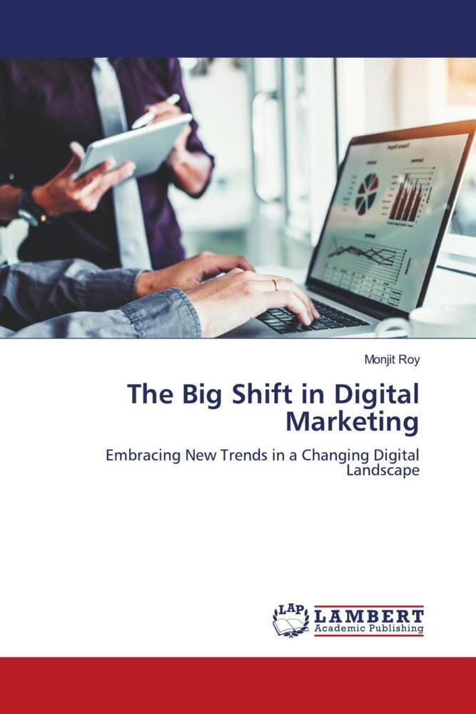 The Big Shift in Digital Marketing