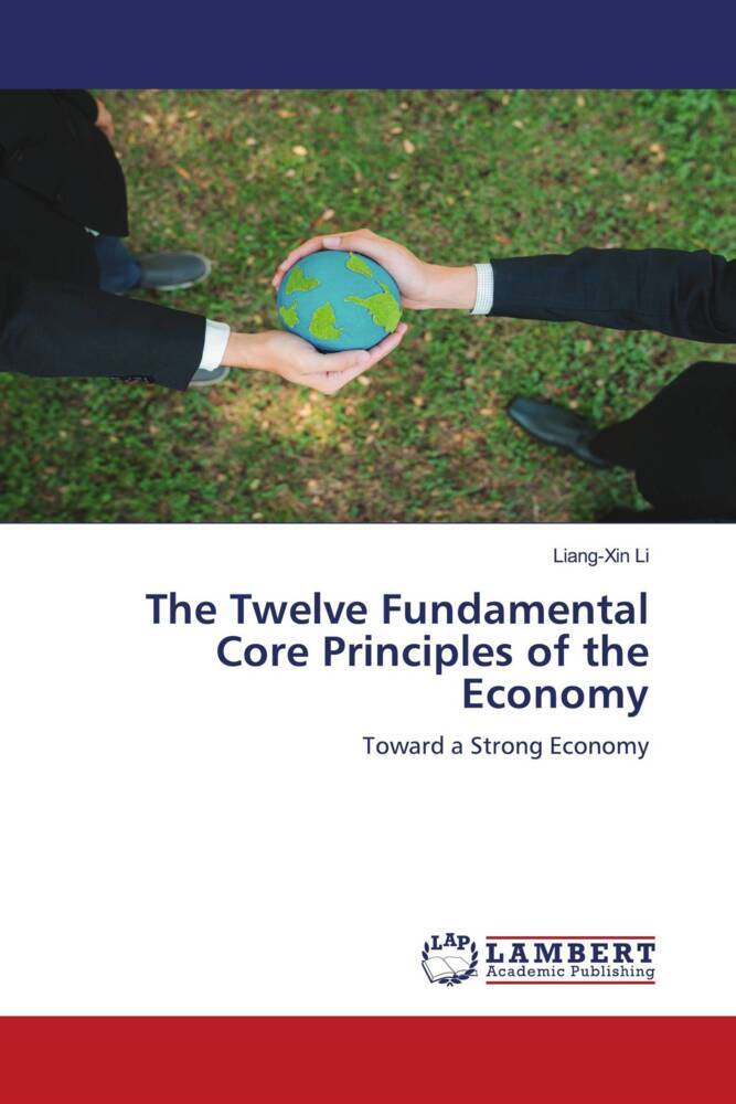 The Twelve Fundamental Core Principles of the Economy