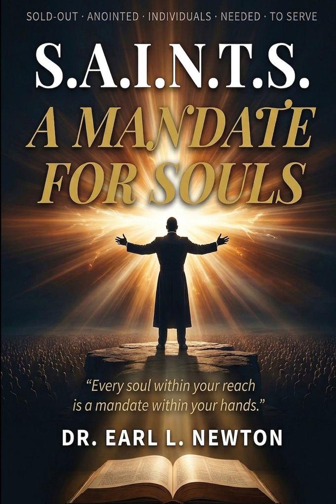S.A.I.N.T.S. A MANDATE FOR SOULS!