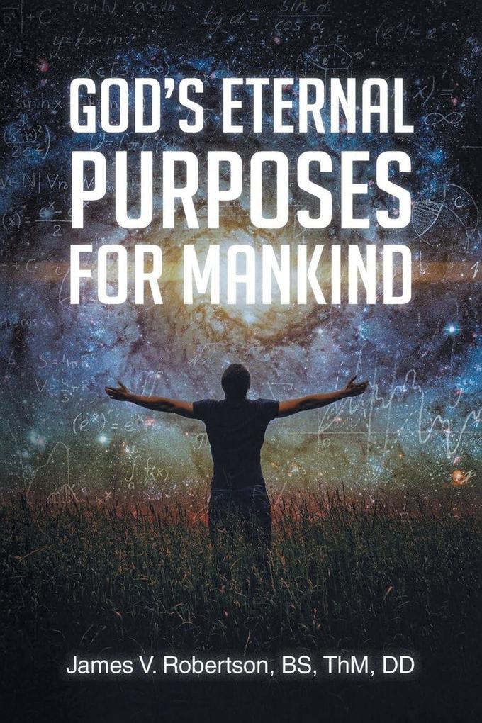 God's Eternal Purposes for Mankind