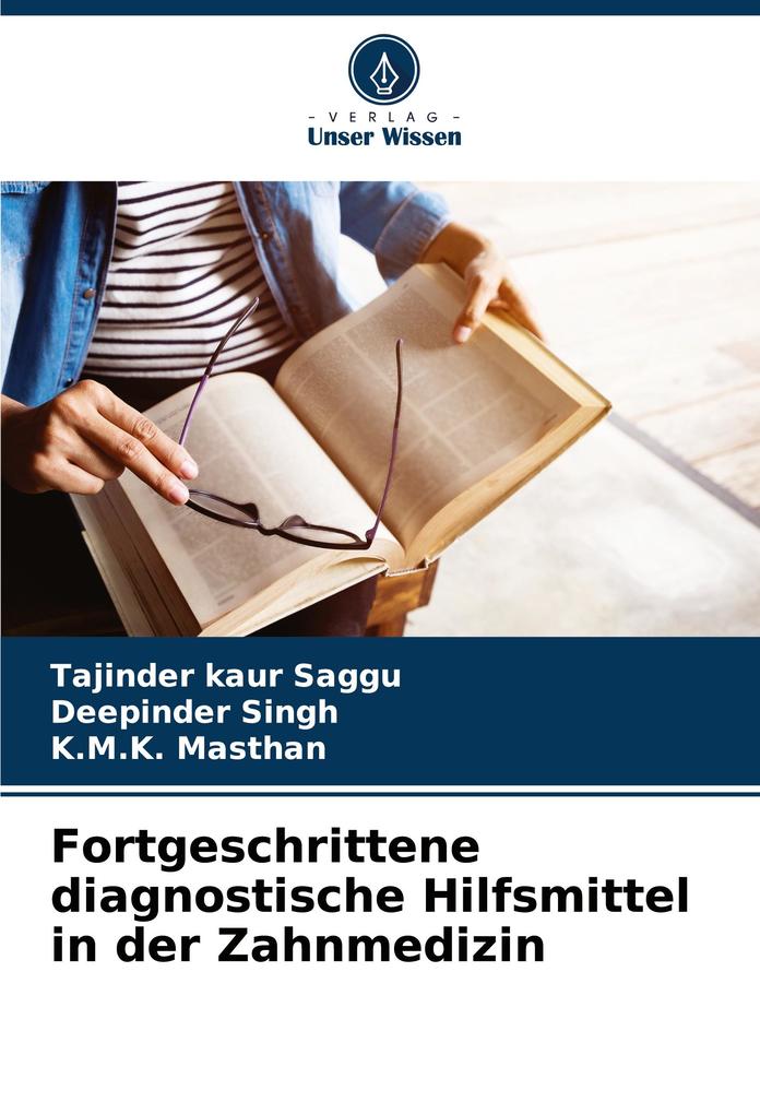 Fortgeschrittene diagnostische Hilfsmittel in der Zahnmedizin