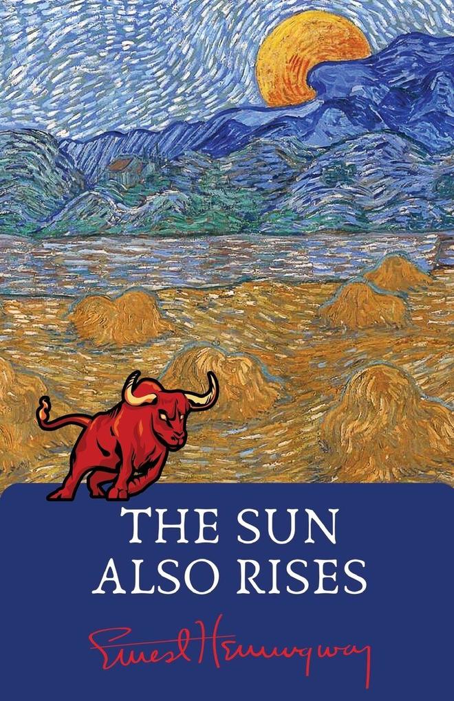 The Sun Also Rises