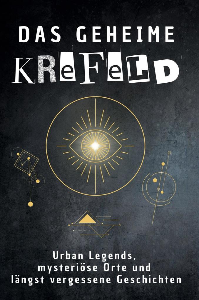 Das geheime Krefeld