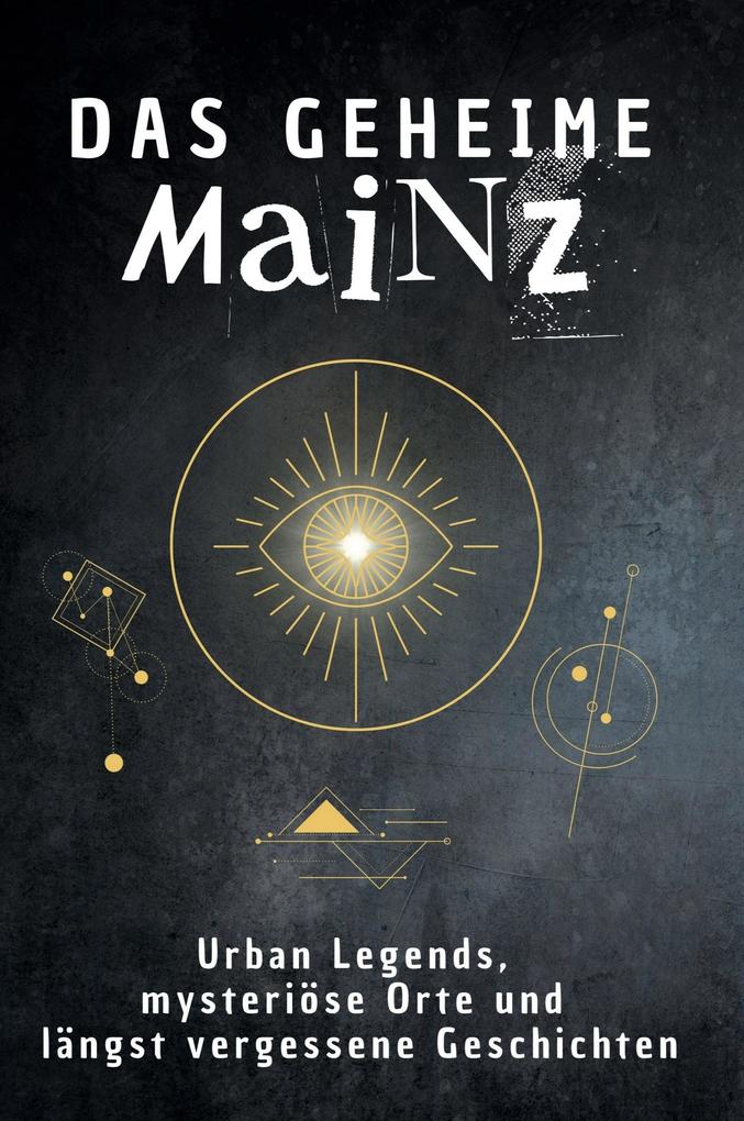 Das geheime Mainz