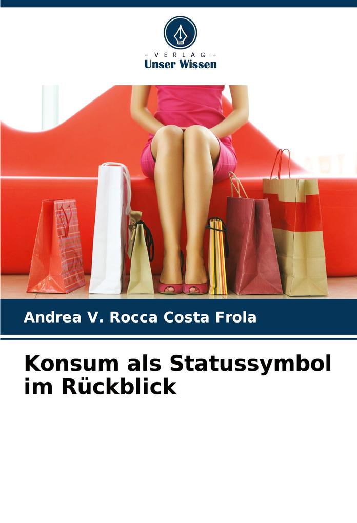Konsum als Statussymbol im Rückblick