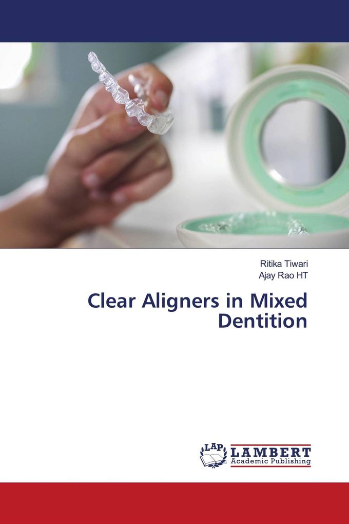 Clear Aligners in Mixed Dentition